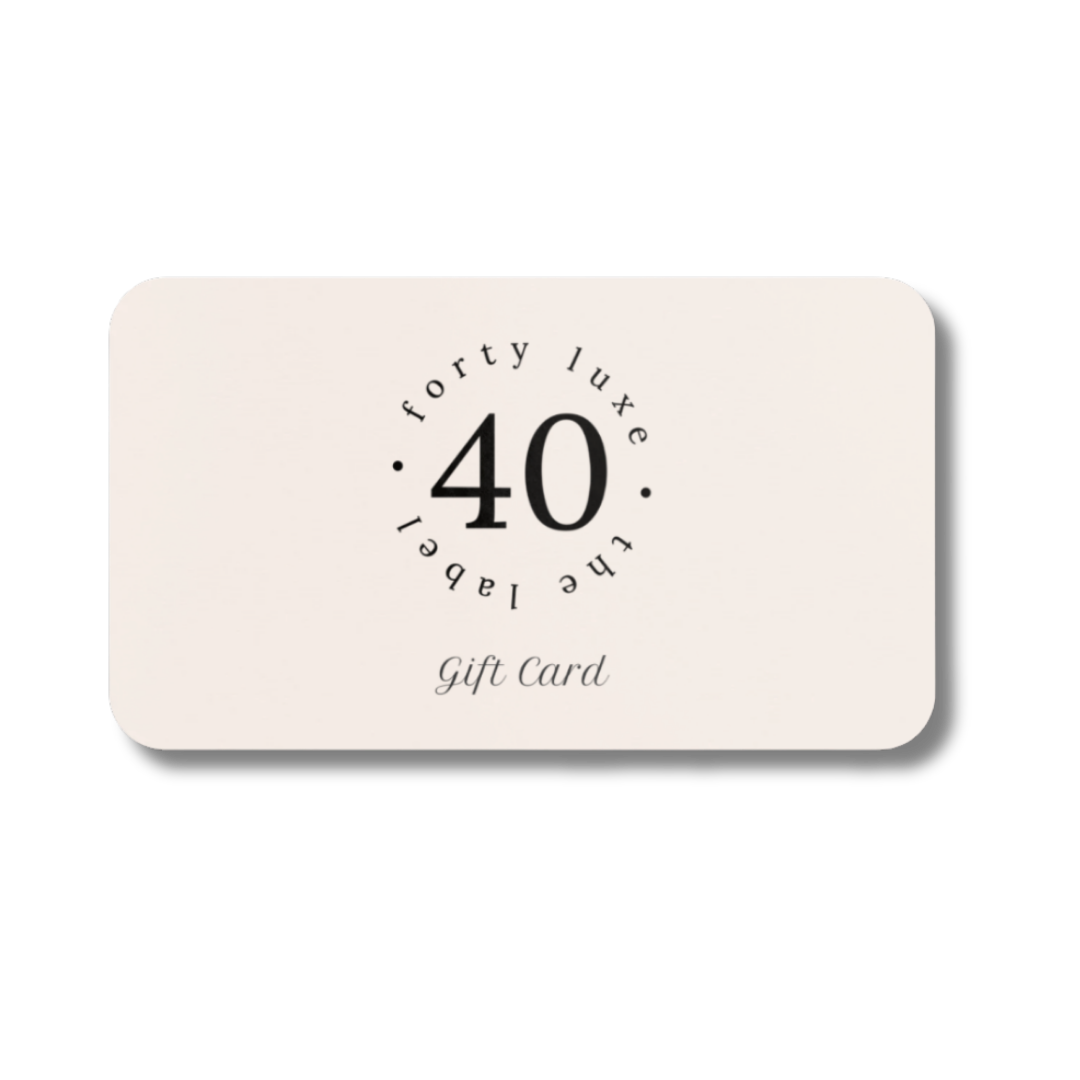 FORTY LUXE THE LABEL GIFT CARD